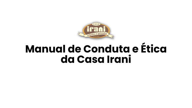 Manual de Conduta e Ética da Casa Irani